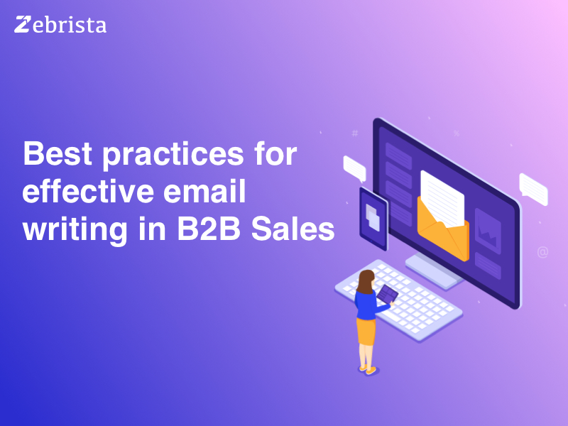 Best practices for effective email writing in B2B Sales