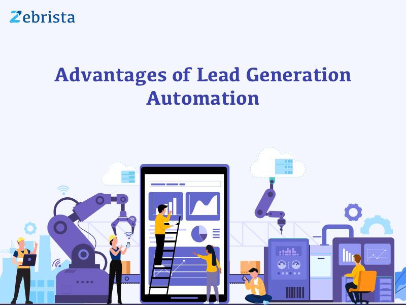Advantages of Lead Generation Automation