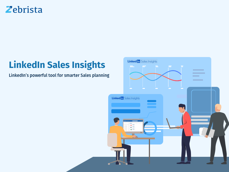 LinkedIn Sales Insights - LinkedIn's powerful tool for smarter Sales planning