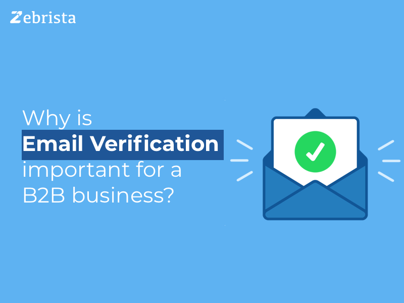 Why is Email Verification important for a B2B business?